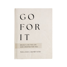 Load image into Gallery viewer, Go For It: 90 Devotions to Live Boldly the Life God Created