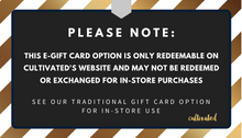 Load image into Gallery viewer, Cultivated Website Gift Card