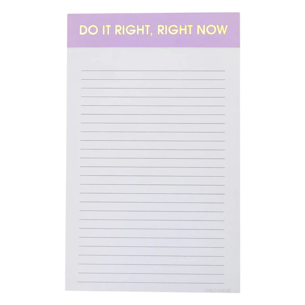 Do it Right, Right Now - Notepad