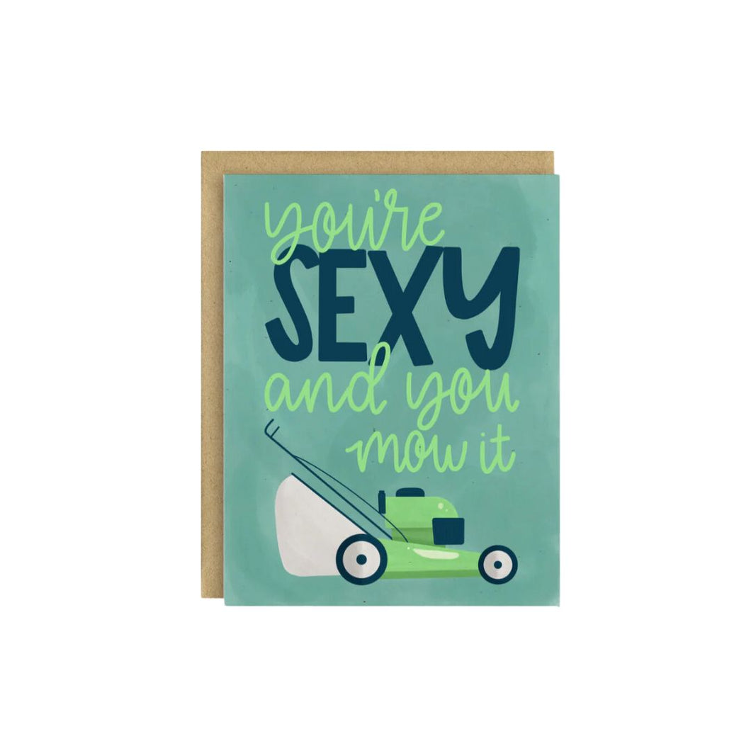 Sexy & You Mow It - Card