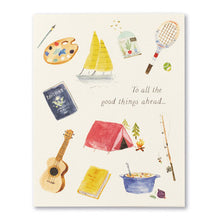 Load image into Gallery viewer, To All The Good Things Ahead Card
